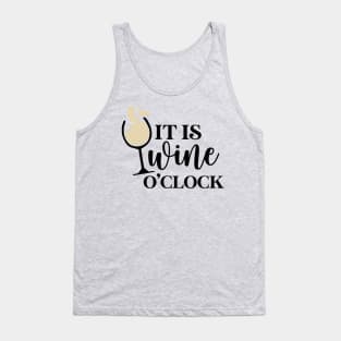 It's Wine O'clock Tank Top